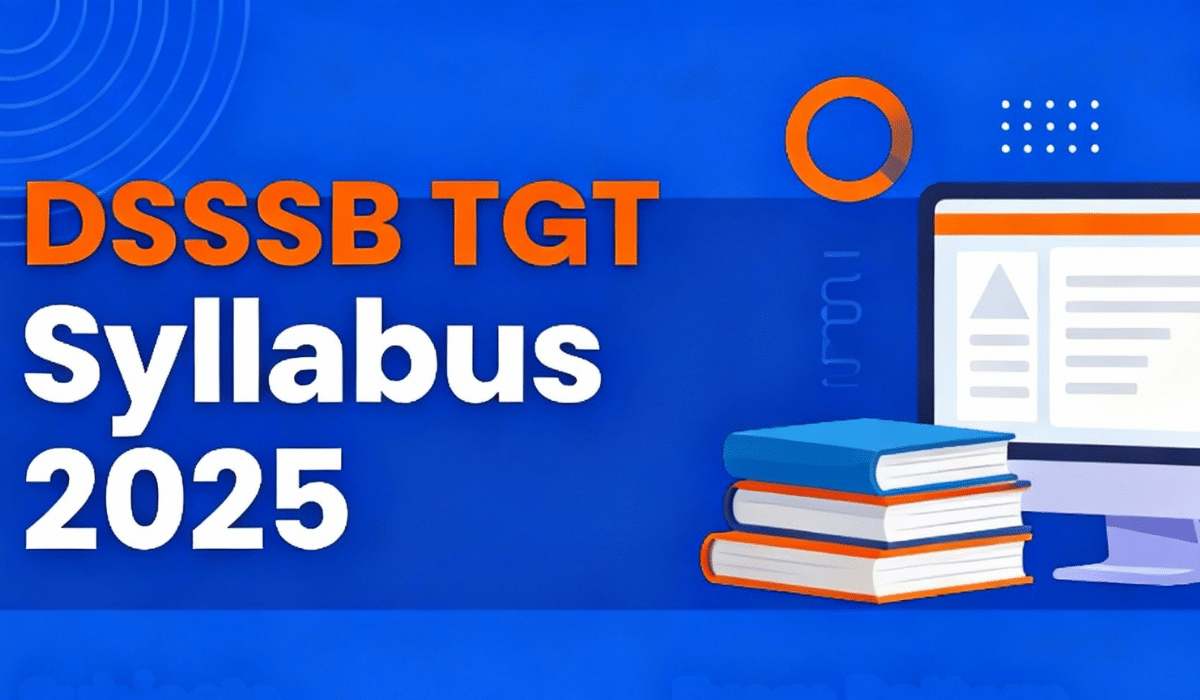 DSSSB TGT Syllabus 2025 complete guide infographic with exam pattern details, study books, computer and timer icons on blue background