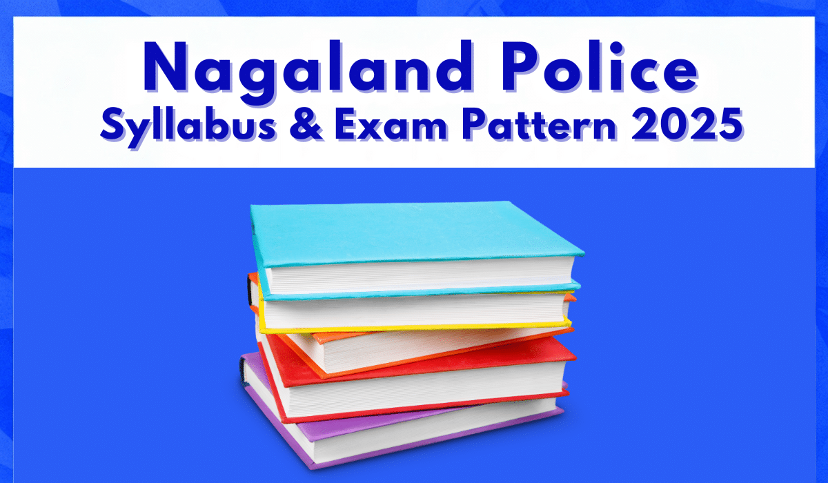 Nagaland Police Syllabus & Exam Pattern 2025 educational infographic with stack of colorful books on blue background