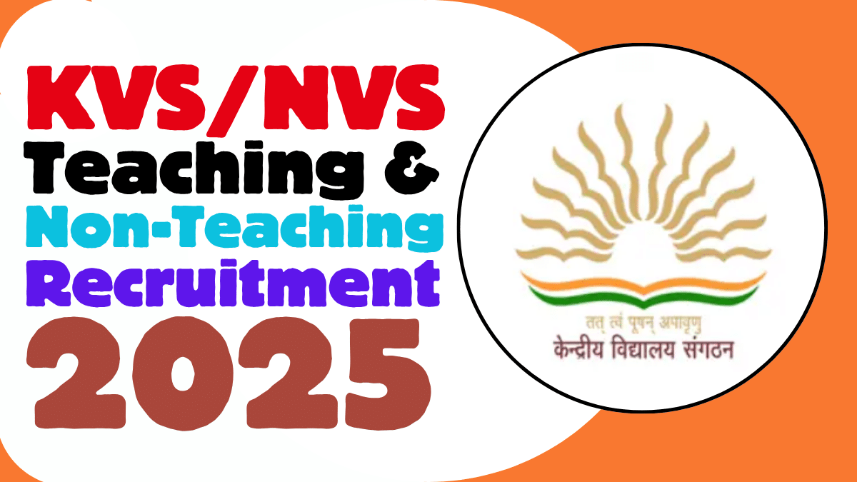Kvs nvs teaching & non teaching recruitment 2025