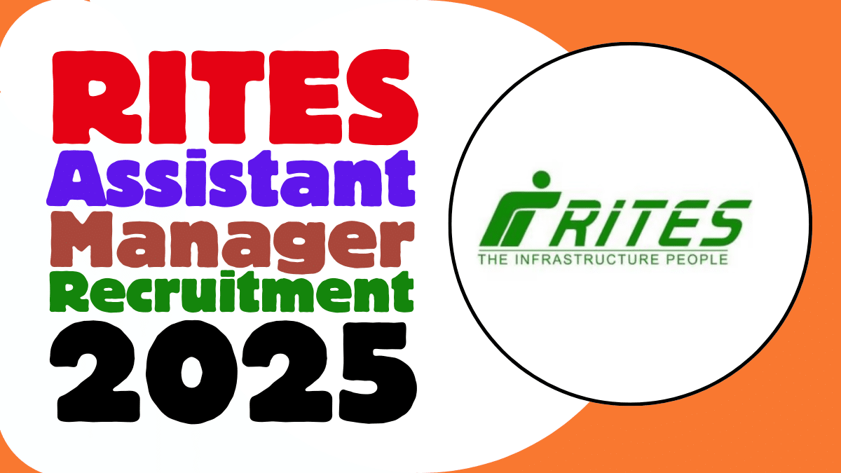 RITES Assistant Manager Recruitment 2025 Notification Apply Online