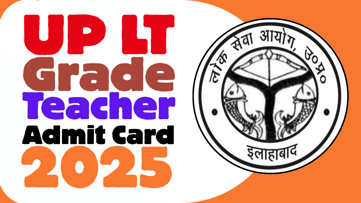 UP LT Grade Admit Card 2025 Hall Ticket Download