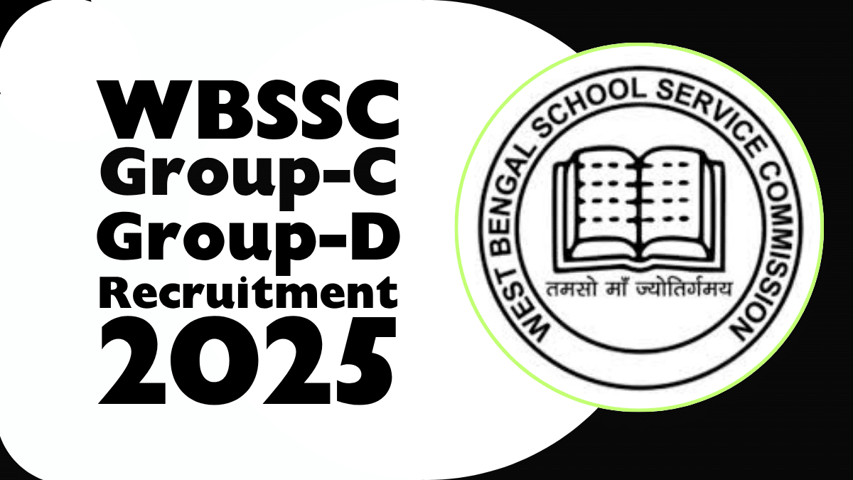 WBSSC Group C and D Recruitment 2025 Non-Teaching Staff West Bengal