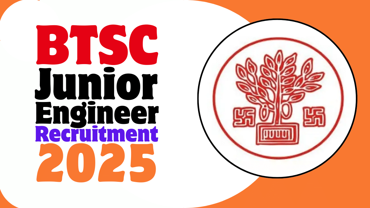 BTSC Junior Engineer Recruitment 2025 Apply Online