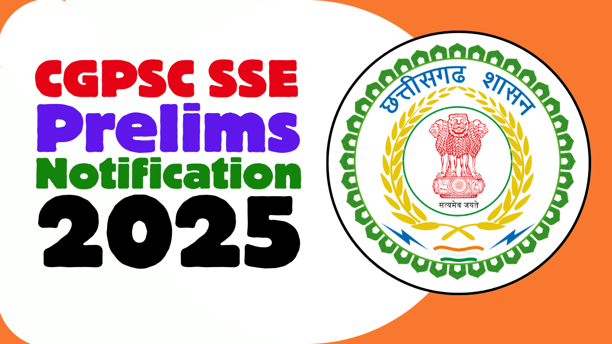 CGPSC SSE Prelims Notification 2025 Apply Online for 238 Vacancies