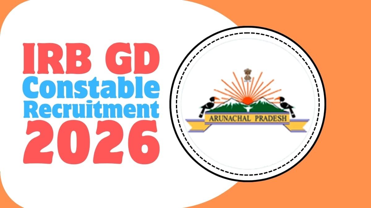 IRB GD Constable Vacancy 2026 apply online details